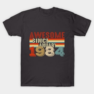 awesome since january 1984 T-Shirt